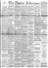 Dundee Advertiser Tuesday 22 July 1890 Page 1