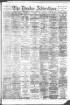 Dundee Advertiser Friday 07 August 1891 Page 1