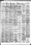 Dundee Advertiser Saturday 15 August 1891 Page 1