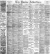 Dundee Advertiser Saturday 04 June 1892 Page 1
