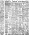 Dundee Advertiser Monday 22 August 1892 Page 1