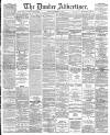 Dundee Advertiser Tuesday 22 November 1892 Page 1