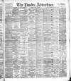 Dundee Advertiser Tuesday 21 February 1893 Page 1