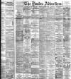 Dundee Advertiser Wednesday 22 February 1893 Page 1