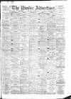 Dundee Advertiser Wednesday 02 August 1893 Page 1