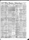 Dundee Advertiser Thursday 21 September 1893 Page 1