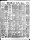 Dundee Advertiser Thursday 06 September 1894 Page 1