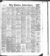 Dundee Advertiser Monday 19 November 1894 Page 1