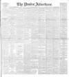 Dundee Advertiser Wednesday 18 March 1896 Page 1