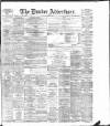 Dundee Advertiser Tuesday 08 March 1898 Page 1