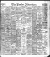 Dundee Advertiser Wednesday 08 June 1898 Page 1