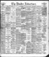 Dundee Advertiser Thursday 23 June 1898 Page 1