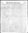 Dundee Advertiser Friday 25 November 1898 Page 1