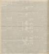 Dundee Advertiser Tuesday 22 August 1899 Page 6