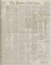 Dundee Advertiser Monday 20 November 1899 Page 1