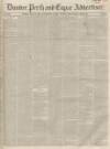 Dundee, Perth, and Cupar Advertiser Friday 31 July 1846 Page 1