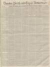 Dundee, Perth, and Cupar Advertiser Tuesday 14 September 1847 Page 1