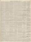 Dundee, Perth, and Cupar Advertiser Friday 21 July 1848 Page 3