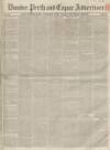 Dundee, Perth, and Cupar Advertiser Friday 26 October 1849 Page 1