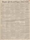 Dundee, Perth, and Cupar Advertiser Tuesday 14 June 1853 Page 1