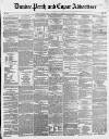 Dundee, Perth, and Cupar Advertiser Friday 27 January 1854 Page 1