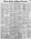 Dundee, Perth, and Cupar Advertiser Tuesday 14 March 1854 Page 1