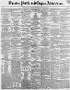 Dundee, Perth, and Cupar Advertiser Tuesday 09 May 1854 Page 1