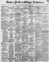Dundee, Perth, and Cupar Advertiser Friday 12 May 1854 Page 1