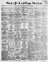 Dundee, Perth, and Cupar Advertiser Friday 11 August 1854 Page 1