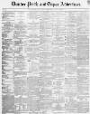 Dundee, Perth, and Cupar Advertiser Friday 01 September 1854 Page 1