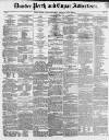 Dundee, Perth, and Cupar Advertiser Tuesday 03 October 1854 Page 1