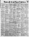 Dundee, Perth, and Cupar Advertiser Tuesday 05 December 1854 Page 1