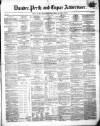 Dundee, Perth, and Cupar Advertiser Friday 05 January 1855 Page 1