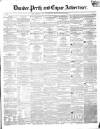 Dundee, Perth, and Cupar Advertiser Friday 16 February 1855 Page 1