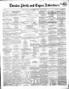 Dundee, Perth, and Cupar Advertiser Friday 10 August 1855 Page 1