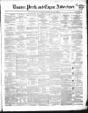 Dundee, Perth, and Cupar Advertiser Friday 21 September 1855 Page 1