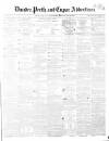 Dundee, Perth, and Cupar Advertiser Tuesday 09 October 1855 Page 1