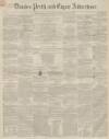 Dundee, Perth, and Cupar Advertiser Friday 25 January 1856 Page 1
