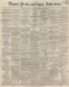 Dundee, Perth, and Cupar Advertiser Tuesday 27 January 1857 Page 1