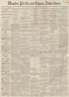 Dundee, Perth, and Cupar Advertiser Tuesday 02 March 1858 Page 1