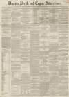 Dundee, Perth, and Cupar Advertiser Friday 05 March 1858 Page 1