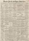 Dundee, Perth, and Cupar Advertiser Tuesday 09 March 1858 Page 1