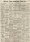 Dundee, Perth, and Cupar Advertiser Friday 23 April 1858 Page 1