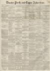 Dundee, Perth, and Cupar Advertiser Friday 20 August 1858 Page 1