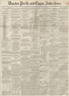 Dundee, Perth, and Cupar Advertiser Tuesday 02 November 1858 Page 1