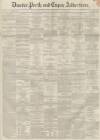 Dundee, Perth, and Cupar Advertiser Friday 26 November 1858 Page 1