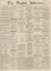 Dundee, Perth, and Cupar Advertiser