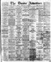 Dundee, Perth, and Cupar Advertiser Tuesday 27 October 1863 Page 1