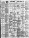 Dundee, Perth, and Cupar Advertiser Friday 12 February 1864 Page 1