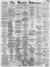 Dundee, Perth, and Cupar Advertiser Tuesday 12 April 1864 Page 1